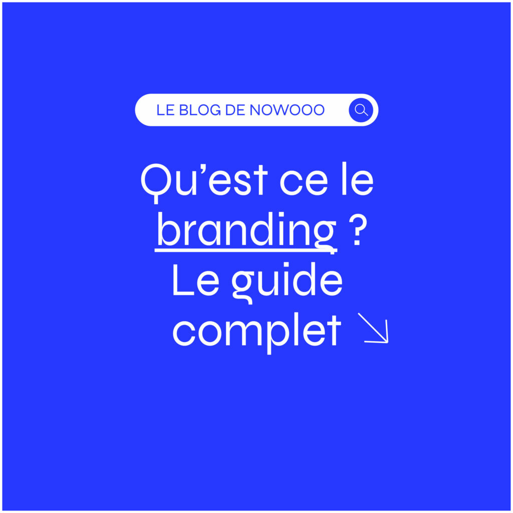Qu’est ce le branding ? : guide complet