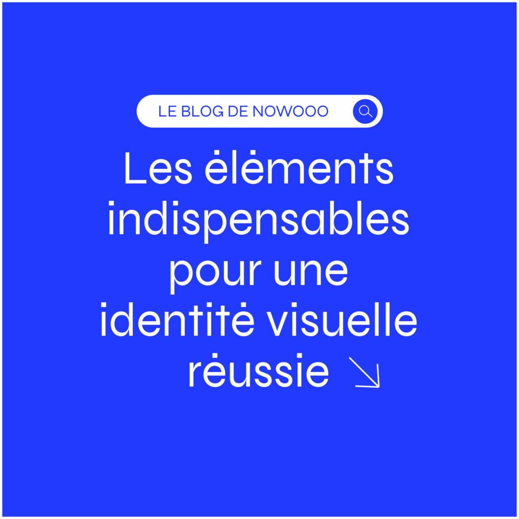Les éléments indispensables pour une identité visuelle réussie